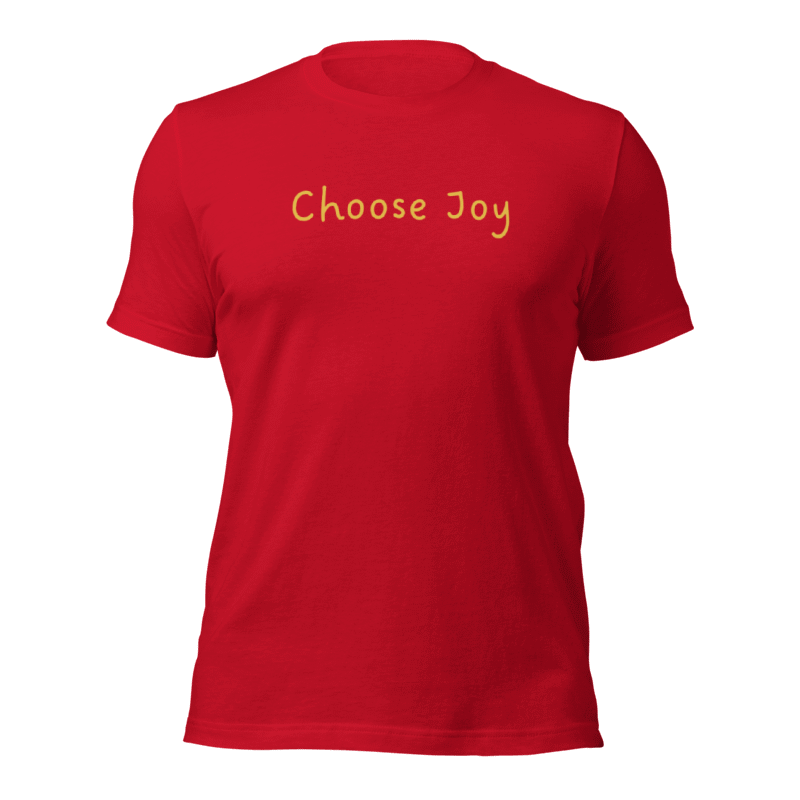 Made You Smile™ Choose Joy T-Shirt | Red Shirt | Gold Print